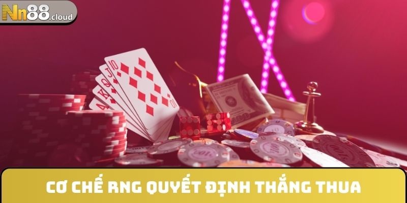 Cơ chế RNG quyết định thắng thua